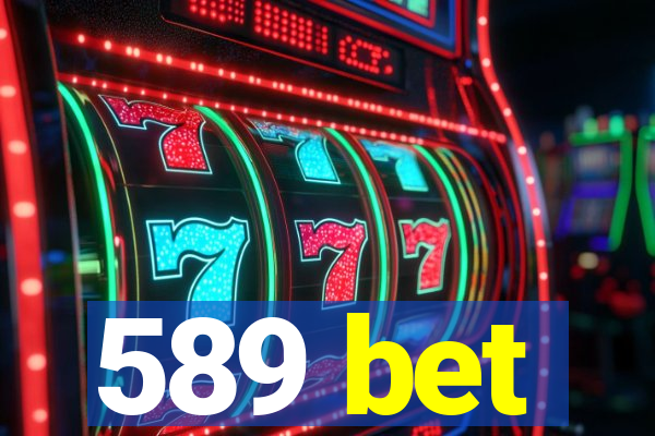 589 bet